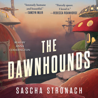 The Dawnhounds by Sacha Stronach | Buy Audiobook Online