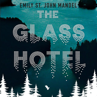 The Glass Hotel by Emily St John Mandel | Buy Audiobooks Online