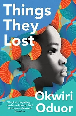 The Things They Lost by Okwiri Oduor