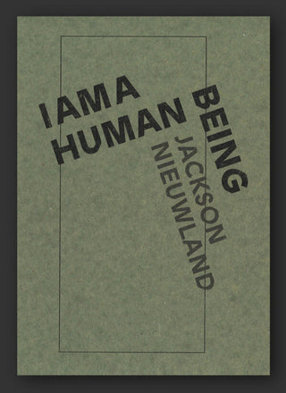 I Am A Human Being by Jackson Nieuwland