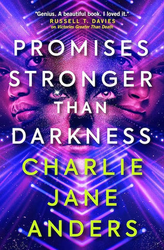 Promises Stronger Than Darkness by Charlie Jane Anders