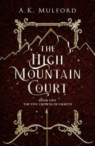 The High Mountain Court by A.K. Mulford