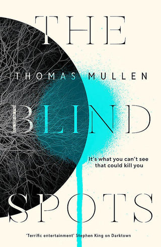 The Blind Spots by Thomas Mullen