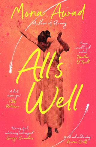 All's Well by Mona Awad