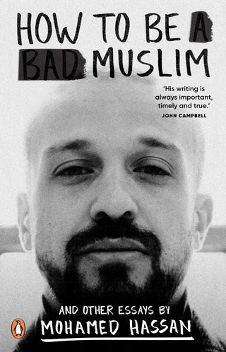 How to be a Bad Muslim by Mohamed Hassan