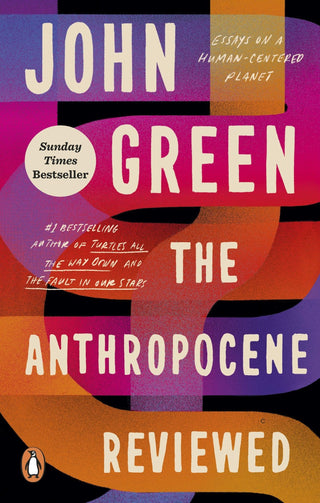 The Anthropocene Reviewed by John Green