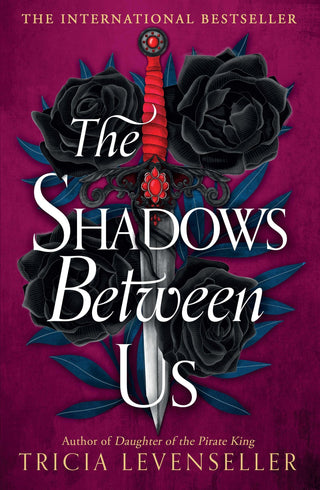 The Shadows Between Us by Tricia Levenseller